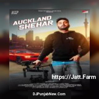 Auckland Shehar Savi Kahlon mp3 download