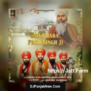 Dhan Baba Prem Singh Ji Dhadi Jatha Gurpreet Singh Landran Wale mp3 download