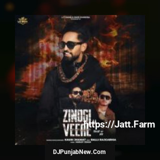 Zindgi Aa Veere Balli Rajgarhia, Kauri Jhamat mp3 download