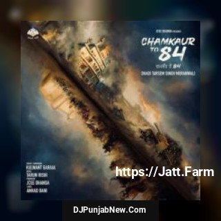 Chamkaur To 84 Dhadi Tarsem Singh Moranwali, Soba Singh Sitara mp3 download