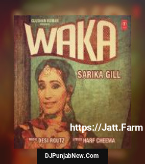 Waka Sarika Gill mp3 download