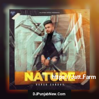 Nature Harsh Sandhu mp3 download