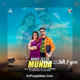 Mansa Zile Da Munda Jashanmeet, Babli Dhaliwal mp3 download