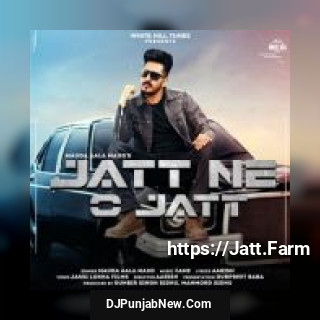 Jatt Ne O Jatt Maud Aala Maud mp3 download