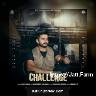 Challenge Love Brar, Harpreet Kalewal mp3 download