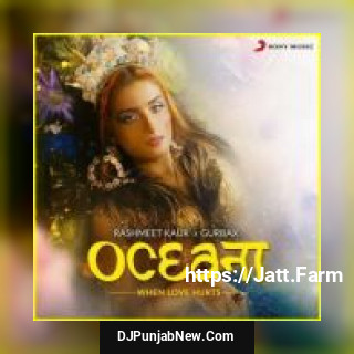 Oceana Gurbax, Rashmeet Kaur mp3 download