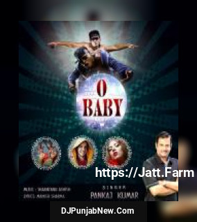 O Baby Pankaj Kumar mp3 download