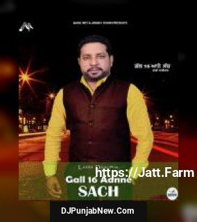 Gall 16 Aane Sach Laddi Dhaliwal mp3 download