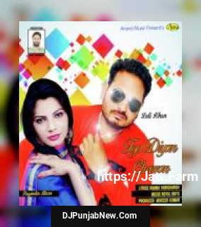 Top Diyan Cheezan Lali Khan, Rupinder Maan mp3 download