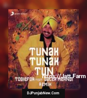 Tunak Tunak Tun Daler Mehndi, Todiefor mp3 download