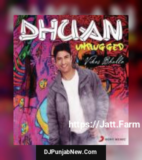 Dhuan Unplugged Vikas Bhalla mp3 download