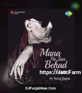 Mana Ho Tum Behad Haseen Suraj Jagan mp3 download