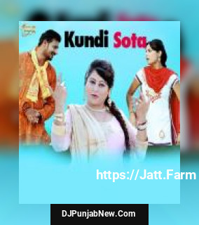 Kundi Sota Neetu Sharma, Jittu Janaab, Anshu Rana mp3 download