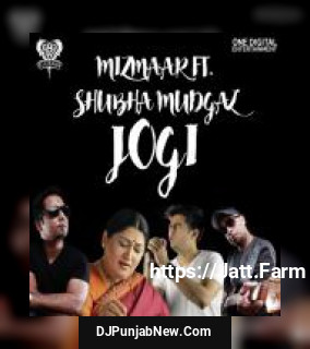 Jogi Mizmaar, Shubha Mudgal mp3 download