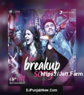 The Breakup Song Nakash Aziz, Badshah, Pritam, Jonita Gandhi, Arijit Singh mp3 download