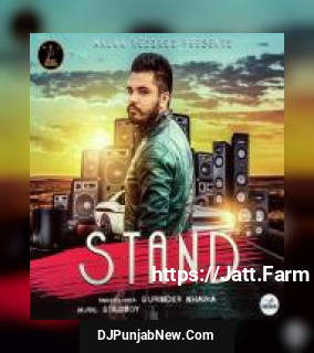 Stand Gurinder Khaira mp3 download