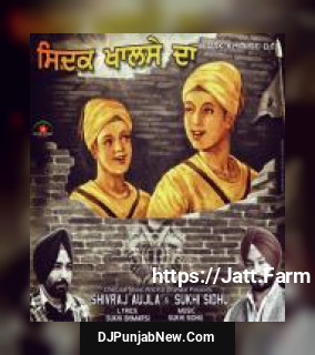 Sidak Khalse Da Shivraj Aujla, Sukhi Sidhu mp3 download
