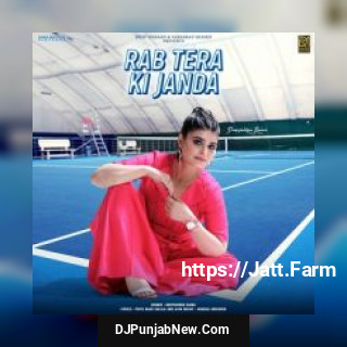 Rab Tera Ki Janda Deepshikha Raina mp3 download