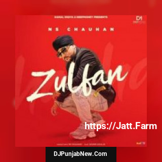 Zulfan NS Chauhan mp3 download